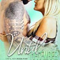 Paige’s review and blog tour ~ Until December by Aurora Rose Reynolds