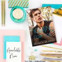 Jennifer’s review & release blitz ~ Fighting for You by Monica Murphy