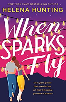 Jennifer’s review ~ When Sparks Fly by Helena Hunting
