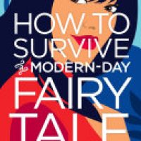 Sharon’s review ~ How To Survive A Modern-Day Fairytale by Elle Cruz