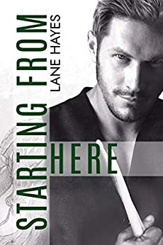 Sharon’s review ~ Starting From Here by Lane Hayes