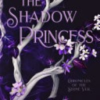 Leigh’s Review – The Shadow Princess (Chronicles of the Stone Veil #6) by Sawyer Bennett