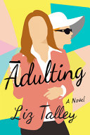 Sharon’s review ~ Adulting by Liz Talley