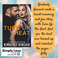 Kitty’s review ~ Turn Up the Heat by Kimberly Kincaid