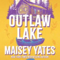 Amanda’s review ~ Outlaw Lake by Maisey Yates